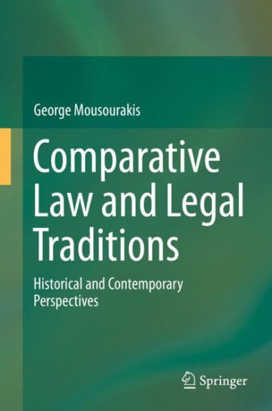 Comparative Law and Legal Traditions: Historical and Contemporary Perspectives