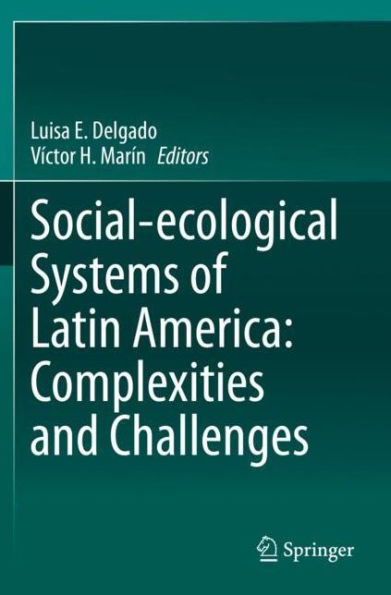 Social-ecological Systems of Latin America: Complexities and Challenges