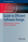 Guide to Efficient Software Design: An MVC Approach to Concepts, Structures, and Models
