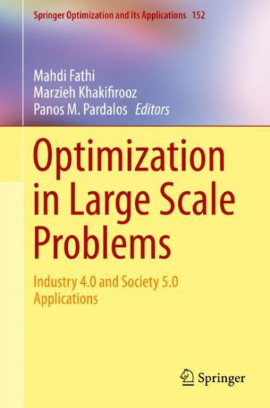 Optimization in Large Scale Problems: Industry 4.0 and Society 5.0 Applications