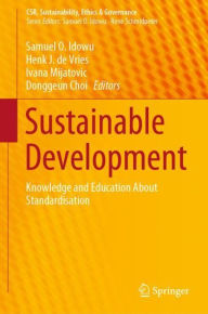 Title: Sustainable Development: Knowledge and Education About Standardisation, Author: Samuel O. Idowu