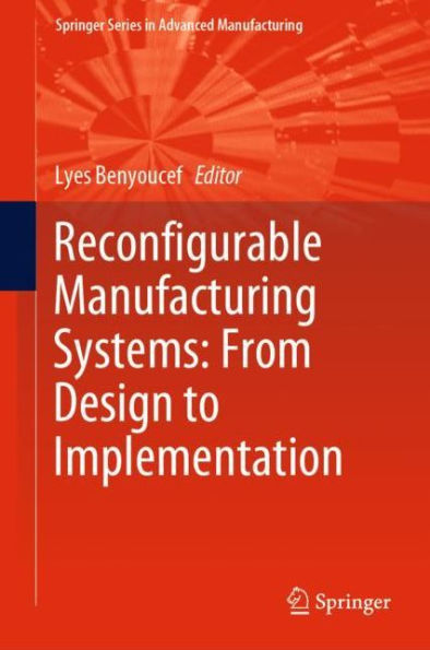 Reconfigurable Manufacturing Systems: From Design to Implementation