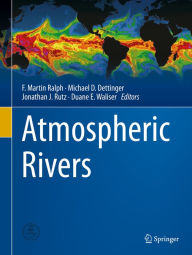 Title: Atmospheric Rivers, Author: F. Martin Ralph