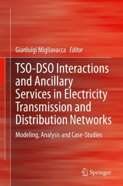 TSO-DSO Interactions and Ancillary Services in Electricity Transmission and Distribution Networks: Modeling, Analysis and Case-Studies