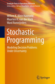 Title: Stochastic Programming: Modeling Decision Problems Under Uncertainty, Author: Willem K. Klein Haneveld