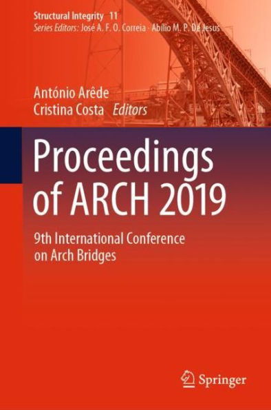 Proceedings of ARCH 2019: 9th International Conference on Arch Bridges