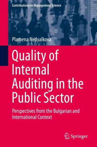 Quality of Internal Auditing in the Public Sector: Perspectives from the Bulgarian and International Context