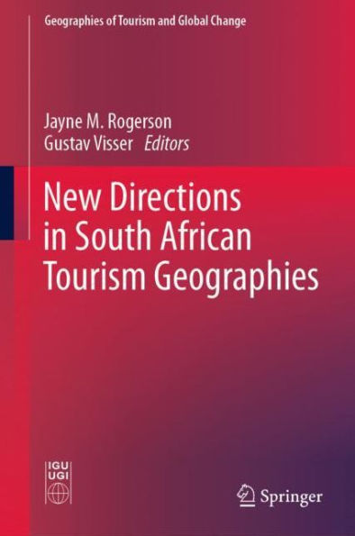 New Directions in South African Tourism Geographies