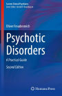 Psychotic Disorders: A Practical Guide