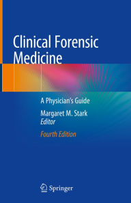 Title: Clinical Forensic Medicine: A Physician's Guide, Author: Margaret M. Stark