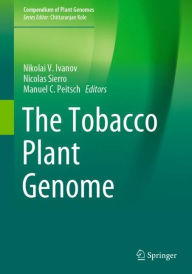 Title: The Tobacco Plant Genome, Author: Nikolai V. Ivanov