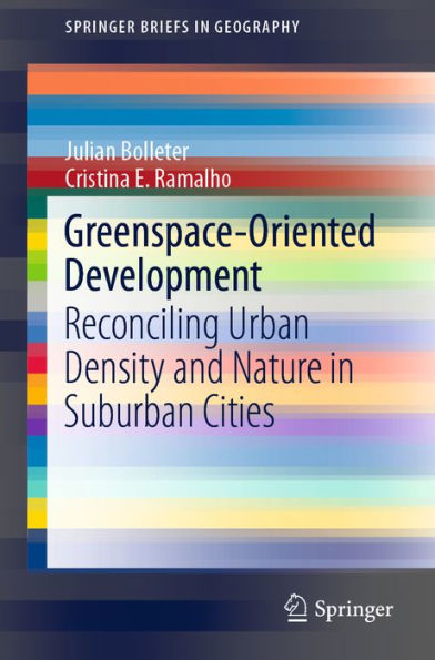 Greenspace-Oriented Development: Reconciling Urban Density and Nature in Suburban Cities