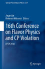 16th Conference on Flavor Physics and CP Violation: FPCP 2018