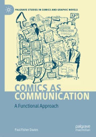Title: Comics as Communication: A Functional Approach, Author: Paul Fisher Davies