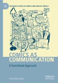 Title: Comics as Communication: A Functional Approach, Author: Paul Fisher Davies