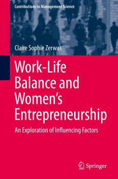 Work-Life Balance and Women's Entrepreneurship: An Exploration of Influencing Factors