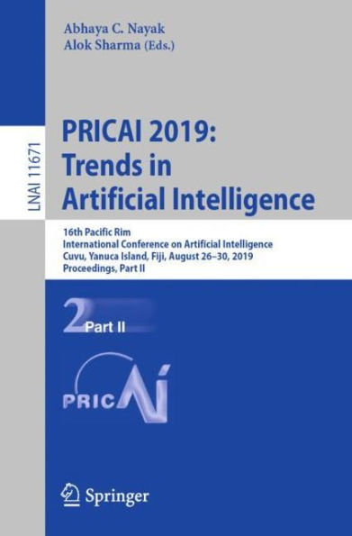PRICAI 2019: Trends in Artificial Intelligence: 16th Pacific Rim International Conference on Artificial Intelligence, Cuvu, Yanuca Island, Fiji, August 26-30, 2019, Proceedings, Part II