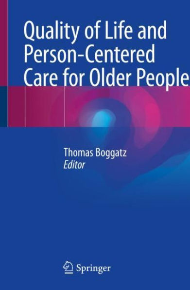 Quality of Life and Person-Centered Care for Older People