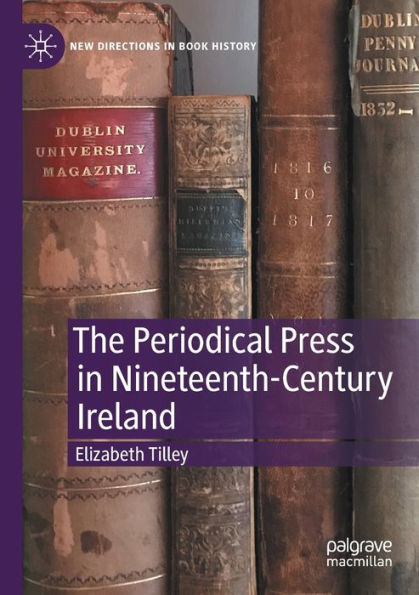 The Periodical Press Nineteenth-Century Ireland