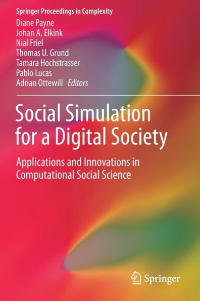 Social Simulation for a Digital Society: Applications and Innovations in Computational Social Science