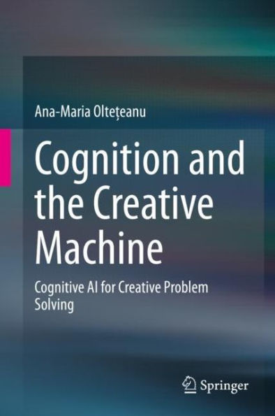 Cognition and the Creative Machine: Cognitive AI for Creative Problem Solving