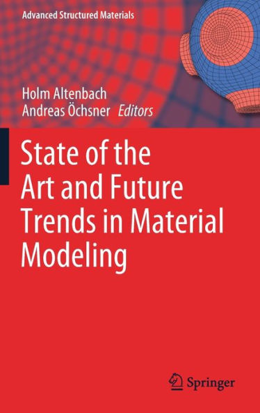 State of the Art and Future Trends in Material Modeling