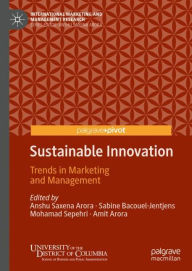 Title: Sustainable Innovation: Trends in Marketing and Management, Author: Anshu Saxena Arora