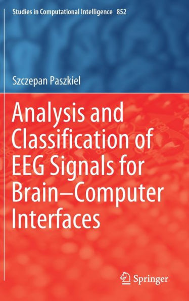 Analysis and Classification of EEG Signals for Brain-Computer Interfaces