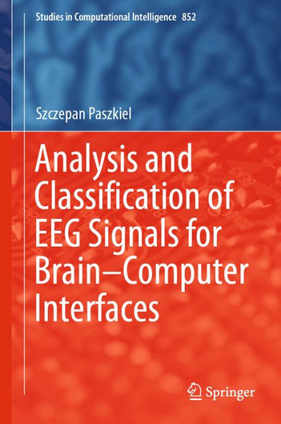 Analysis and Classification of EEG Signals for Brain-Computer Interfaces