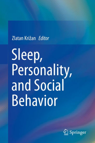 Sleep, Personality, and Social Behavior