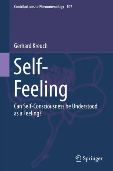 Self-Feeling: Can Self-Consciousness be Understood as a Feeling?