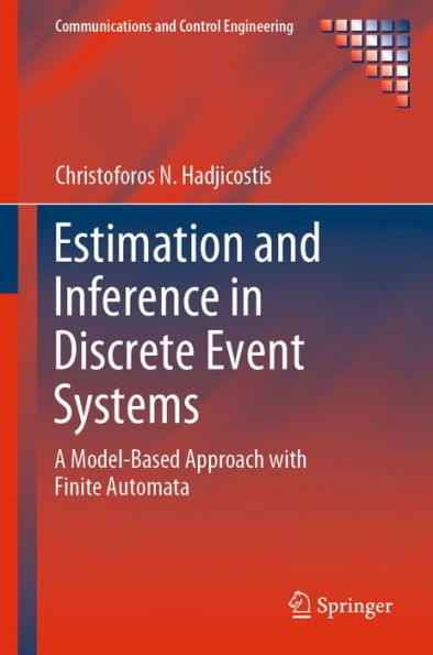 Estimation and Inference in Discrete Event Systems: A Model-Based Approach with Finite Automata