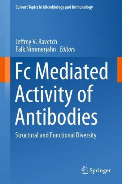 Fc Mediated Activity of Antibodies: Structural and Functional Diversity