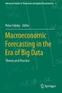 Macroeconomic Forecasting in the Era of Big Data: Theory and Practice