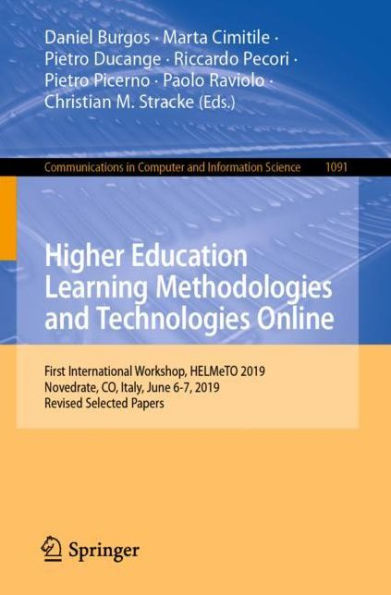 Higher Education Learning Methodologies and Technologies Online: First International Workshop, HELMeTO 2019, Novedrate, CO, Italy, June 6-7, 2019, Revised Selected Papers