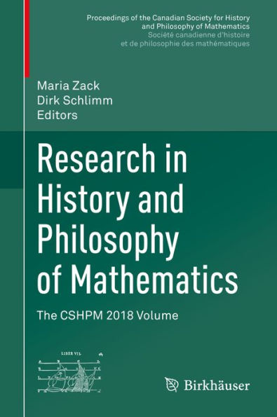 Research in History and Philosophy of Mathematics: The CSHPM 2018 Volume