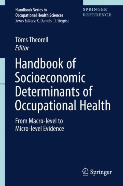 Handbook of Socioeconomic Determinants of Occupational Health: From Macro-level to Micro-level Evidence