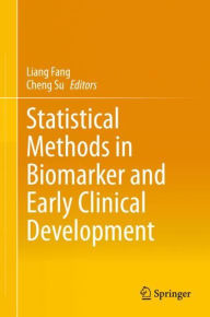 Title: Statistical Methods in Biomarker and Early Clinical Development, Author: Liang Fang