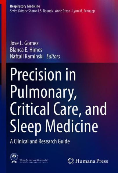 Precision in Pulmonary, Critical Care, and Sleep Medicine: A Clinical and Research Guide