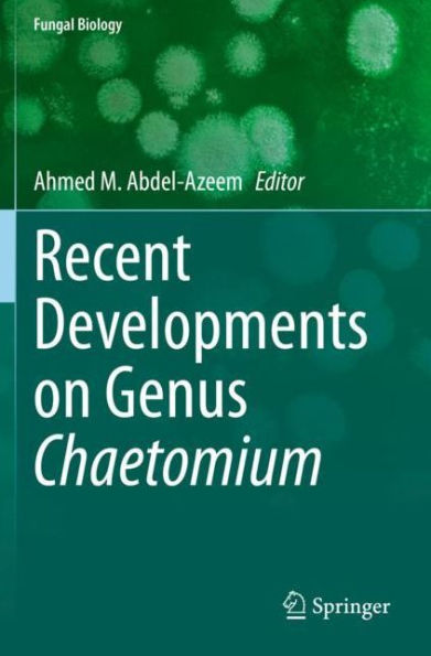 Recent Developments on Genus Chaetomium