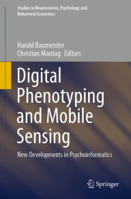 Title: Digital Phenotyping and Mobile Sensing: New Developments in Psychoinformatics, Author: Harald Baumeister