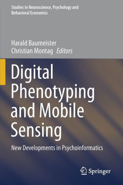 Digital Phenotyping and Mobile Sensing: New Developments in Psychoinformatics