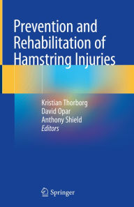 Title: Prevention and Rehabilitation of Hamstring Injuries, Author: Kristian Thorborg