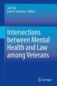 Title: Intersections between Mental Health and Law among Veterans, Author: Jack Tsai