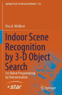 Indoor Scene Recognition by 3-D Object Search: For Robot Programming by Demonstration