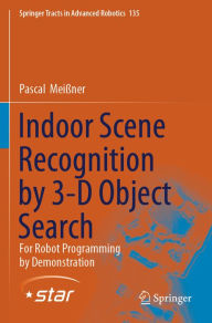 Title: Indoor Scene Recognition by 3-D Object Search: For Robot Programming by Demonstration, Author: Pascal Meißner