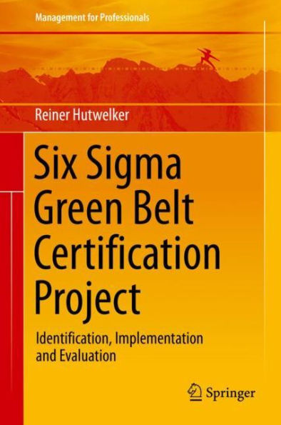Six Sigma Green Belt Certification Project: Identification