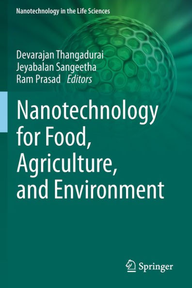 Nanotechnology for Food, Agriculture, and Environment