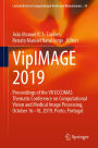 VipIMAGE 2019: Proceedings of the VII ECCOMAS Thematic Conference on Computational Vision and Medical Image Processing, October 16-18, 2019, Porto, Portugal