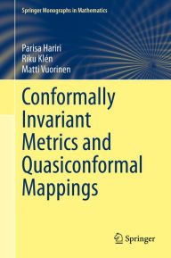 Title: Conformally Invariant Metrics and Quasiconformal Mappings, Author: Parisa Hariri